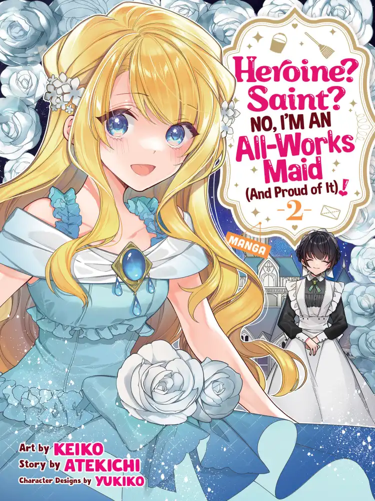Heroine? Saint? No, I'm an All-Works Maid (And Proud of It)! Volume 02