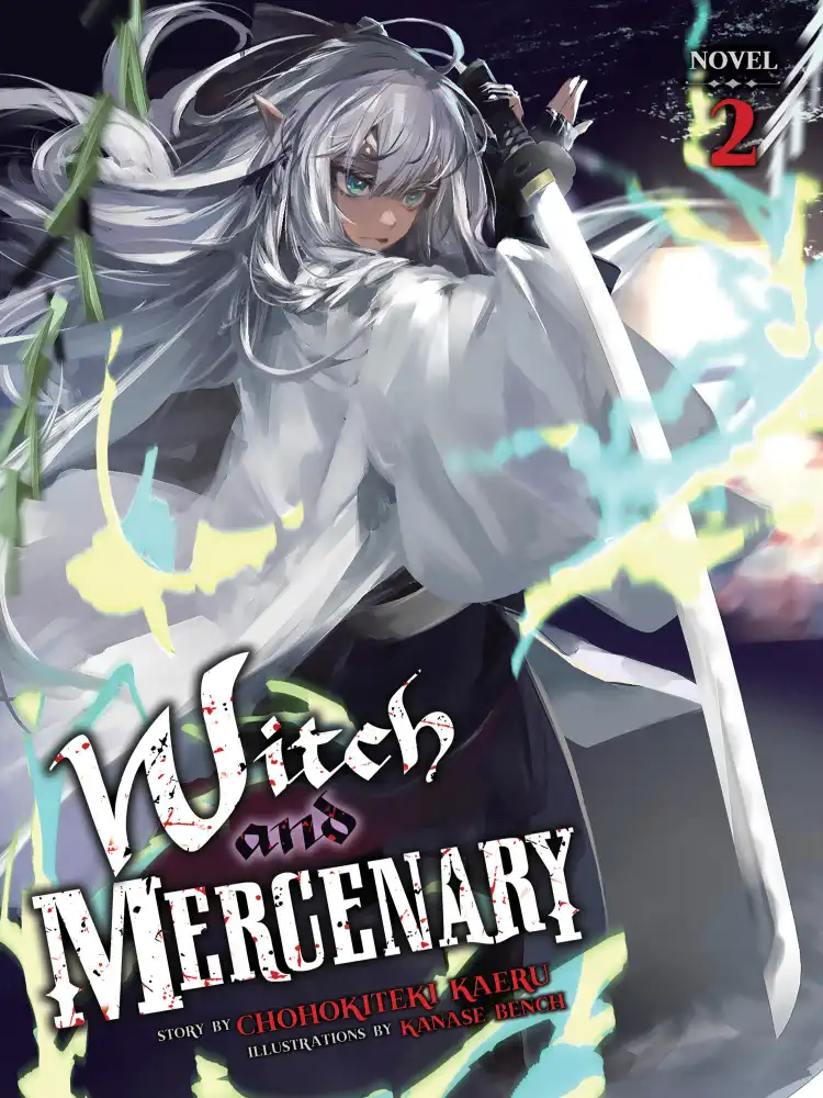 Witch and Mercenary (Light Novel) Volume 02