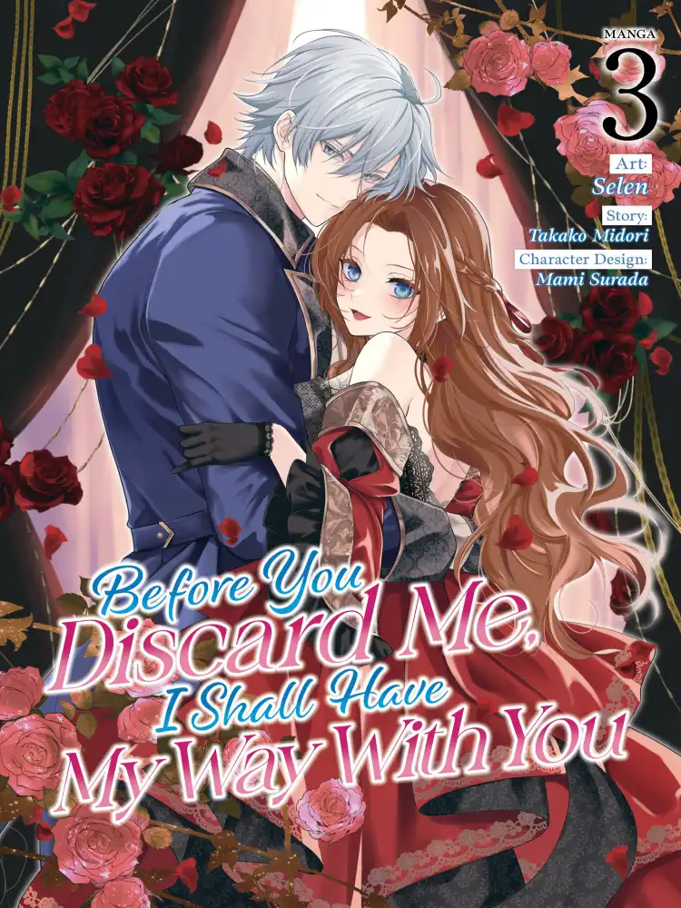Before You Discard Me, I Shall Have My Way with You Volume 03