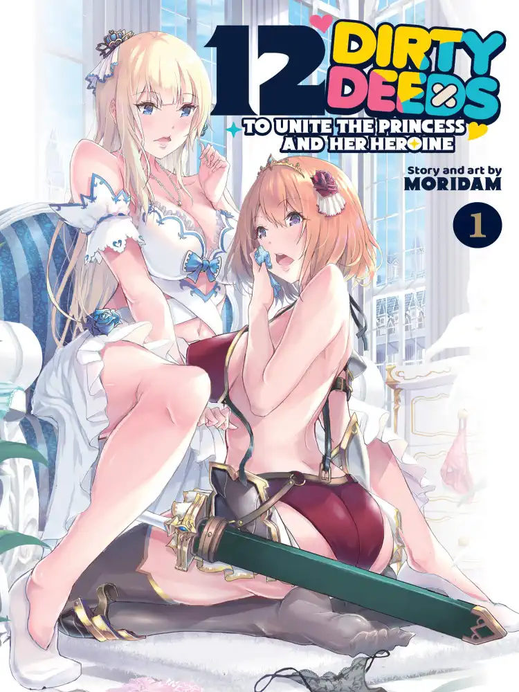 12 Dirty Deeds to Unite the Princess and Her Heroine Volume 01