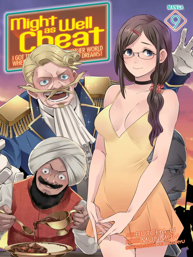 Might as Well Cheat: I Got Transported to Another World Where I Can Live My Wildest Dreams! Volume 09