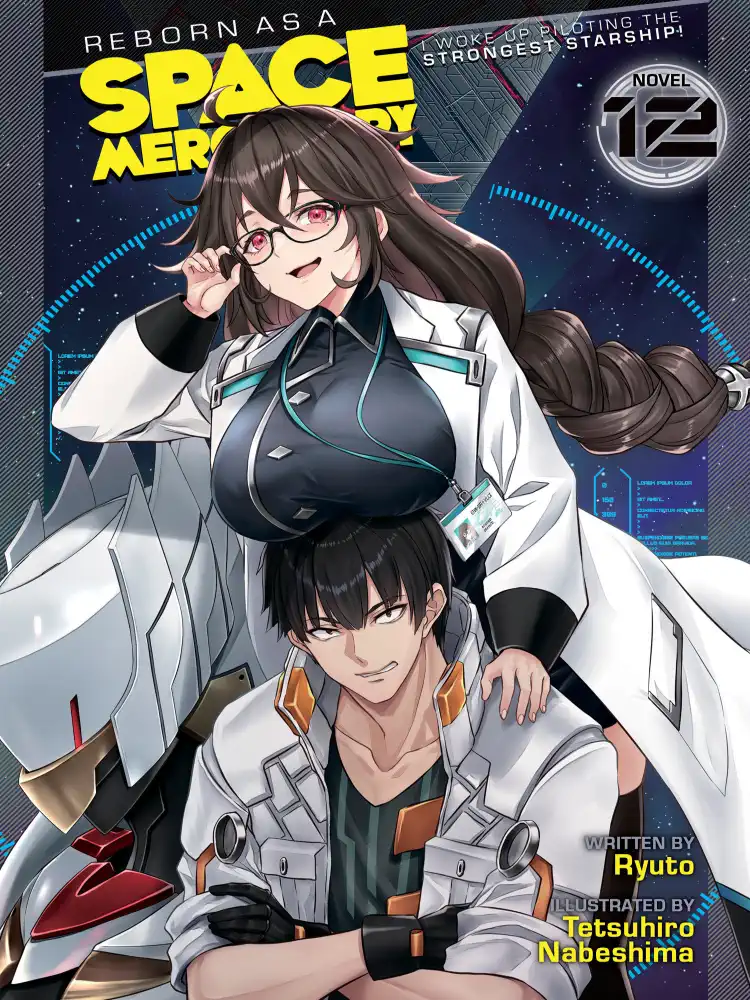 Reborn as a Space Mercenary: I Woke Up Piloting the Strongest Starship! (Light Novel) Volume 12